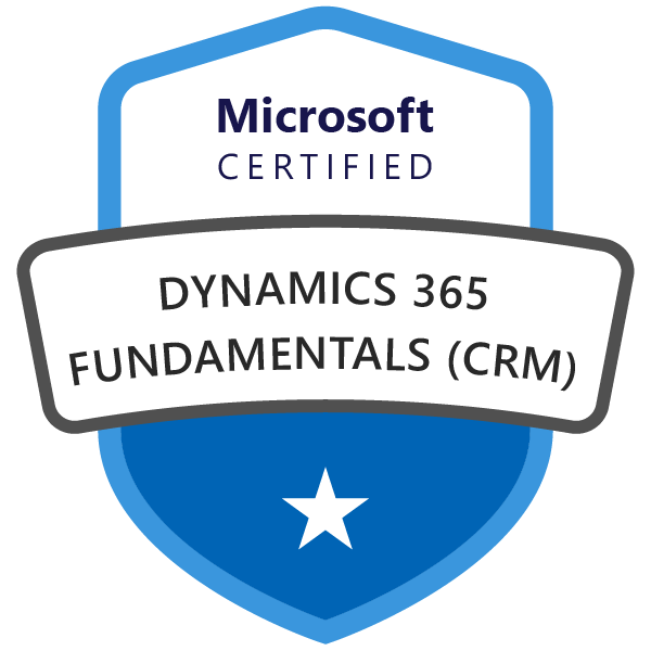 Microsoft Certified: Dynamics 365 Fundamentals (CRM)